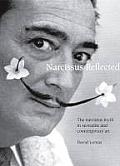 Narcissus Reflected: The Myth of Narcissus in Surrealist and Contemporary Art