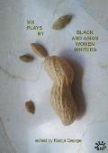 Six Plays By Black and Asian Women Writers (93 Edition)