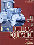 The History Of Road Building Equipment