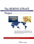 The Bering Strait Project: Collected Papers (1992-2002)