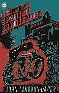 Behind the Spanish Barricades: Reports from the Spanish Civil War Cover