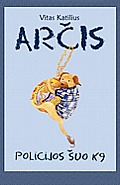 Arcis, Policijos suo K9