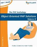 Php Anthology Object Oriented PHP S Volume 2