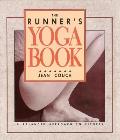 The Runner's Yoga Book: A Balanced Approach to Fitness