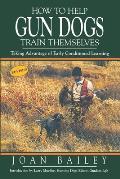 How To Help Gun Dogs Train Themselves Cover
