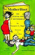 Motherhoot: The Lighter Side of Motherhood
