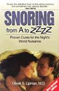 Snoring From a To Z 3RD Edition Proven Cures Cover