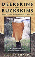 Deerskins Into Buckskins: How to Tan with Natural Materials
