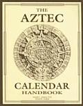 The Aztec Calendar Handbook