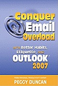 Conquer Email Overload with Outlook 2007