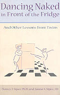 Dancing naked in front of the fridge :and other lessons from twins Cover