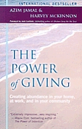 The Power of Giving: Simple Steps in Finding Meaning, Fulfillment and Abundance!