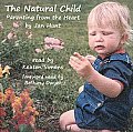 The Natural Child: Parenting from the Heart