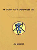 An Opening Act of Unspeakable Evil