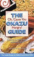 The Okazu Guide: Oh, 'Cause You Hungry!