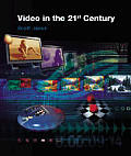 Video in the 21st Century with CDROM