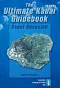 The Ultimate Kauai Guidebook: Kauai Revealed