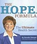 The H.O.P.E Formula: The Ultimate Health Secret