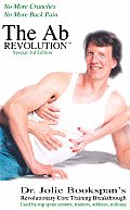 The Ab Revolution 3rd Edition- No More Crunches No More Back Pain