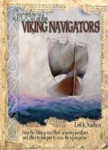 Secrets of the Viking Navigators - How the Vikings used their amazing sunstones and other techniques to cross the open ocean
