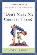 Don't Make Me Count To Three Cover