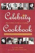 Celebrity Cookbook: Recipes for a Cure