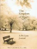 The Kingdom of the Heart: A Pet Loss Journal