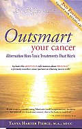 Outsmart Your Cancer: Alternative Non-Toxic Treatments That Work