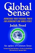 Global Sense: Awakening Our Personal Power for Democracy and World Peace (an Update of "Common Sense" by Thomas Paine) Cover