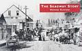 The Skagway Story: A History of Alaska's Most Famous Gold-Rush Town and Some of the People Who Made That History