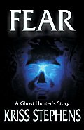 Fear: A Ghost Hunter's Story