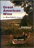 Great American Wine: The Wine Rebel's Manual