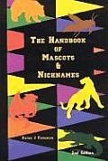 Handbook of Mascots & Nicknames 2ND Edition