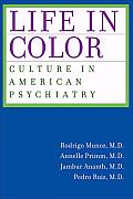 Life in Color: Culture in American Psychiatry
