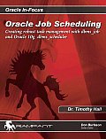 Oracle Job Scheduling: Creating Robust Task Management with DBMS_Job and Oracle 10g DBMS_Scheduler Cover
