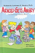 Arnold Gets Angry an Emotional Literacy
