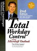 Total Workday Control Using Microsoft Outlook, 2nd Ed.
