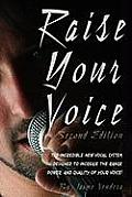 Raise Your Voice 2nd Edition