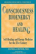 Consciousness, Bioenergy and Healing CD