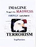 Imagine...An End To This MadnessTERRORISM Cover
