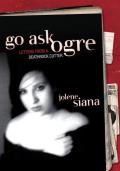 Go Ask Ogre: Letters from a Deathrock Cutter Cover