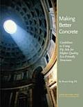 Making Better Concrete: Guidelines for Using Fly-Ash for Higher Quality, Eco-Friendly Structures