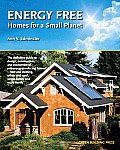 Energy Free: Homes for a Small Planet
