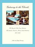 Gateway to the Clouds: The Story of a Short Line Railroad, The Scranton, Dunmore, Moosic Lake Railroad, 1902-1926