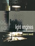 Light Engines and Other Architectural Experiments