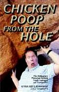 Chicken Poop from the Hole: The Defecatory Precursor Edition Cover