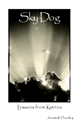 Sky Dog: Lessons from Katrina (Large Print)