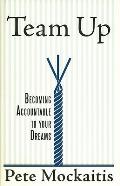 Team Up: Becoming Accountable to Your Dreams Cover