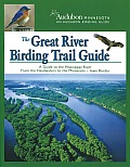 The Great River Birding Trail Guide: A Guide to Birding the Mississippi River from the Headwaters to the Minnesota-Iowa Border Cover