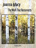 Joanna Macy: The Work That Reconnects